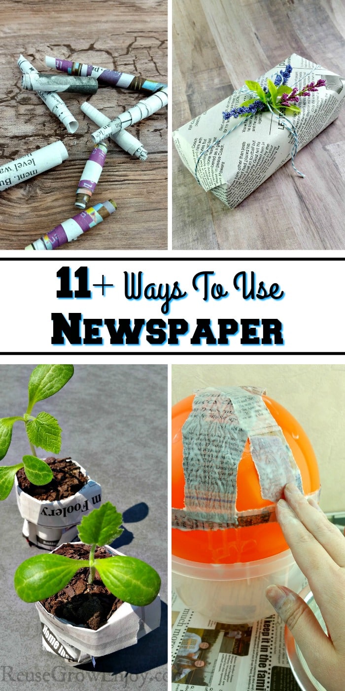 Top is a pic of paper beads and gift wrapped in newspaper. Bottom is plants growing in newspaper pots and a paper mache project. Middle is a text overlay that says 11+ Ways To Use Newspaper