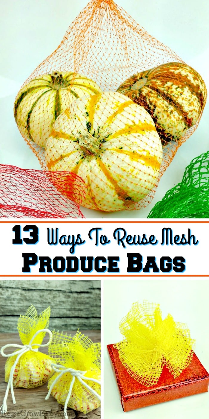 Small fall squash in orange mesh produce bags at the top, Bottom has treat bags and gift bow made from mesh bags - Text overlay in middle that says "13 Ways To Reuse Mesh Produce Bags"