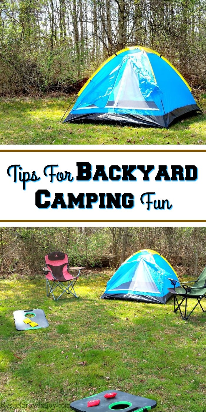 Backyard Camping Fun For The Whole Family - Reuse Grow Enjoy