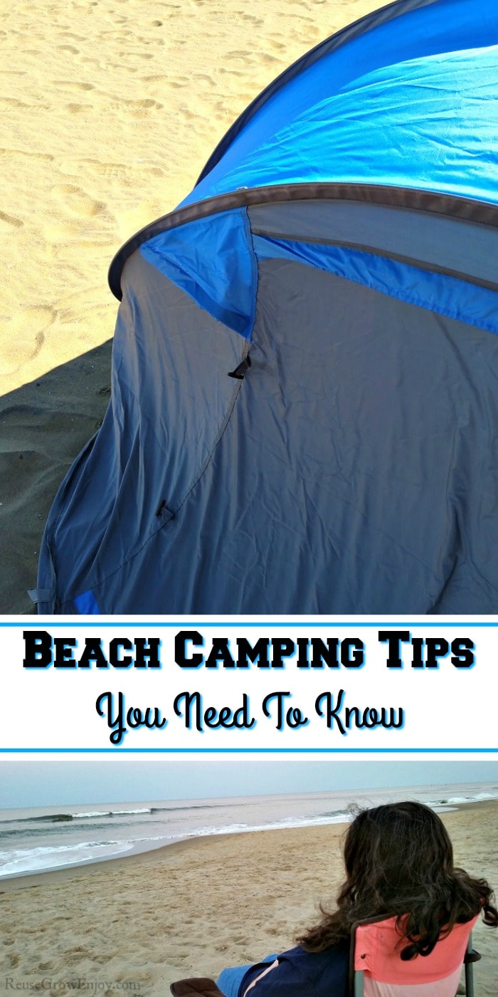 Tent at the top on sand. Bottom is a women sitting in a chair on the beach. Middle is a text overlay that says Beach Camping Tips You Need To Know.