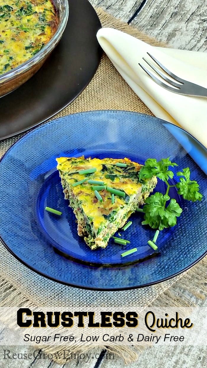 Crustless Quiche Recipe Sugar Free Low Carb Gluten Free Dairy Free Reuse Grow Enjoy