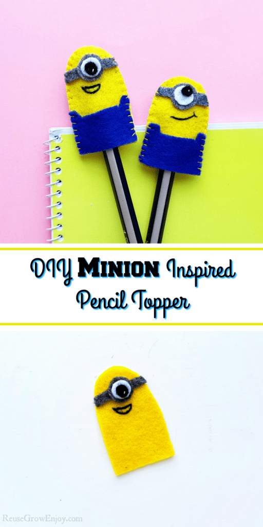 DIY Minion Inspired Pencil Topper - Reuse Grow Enjoy