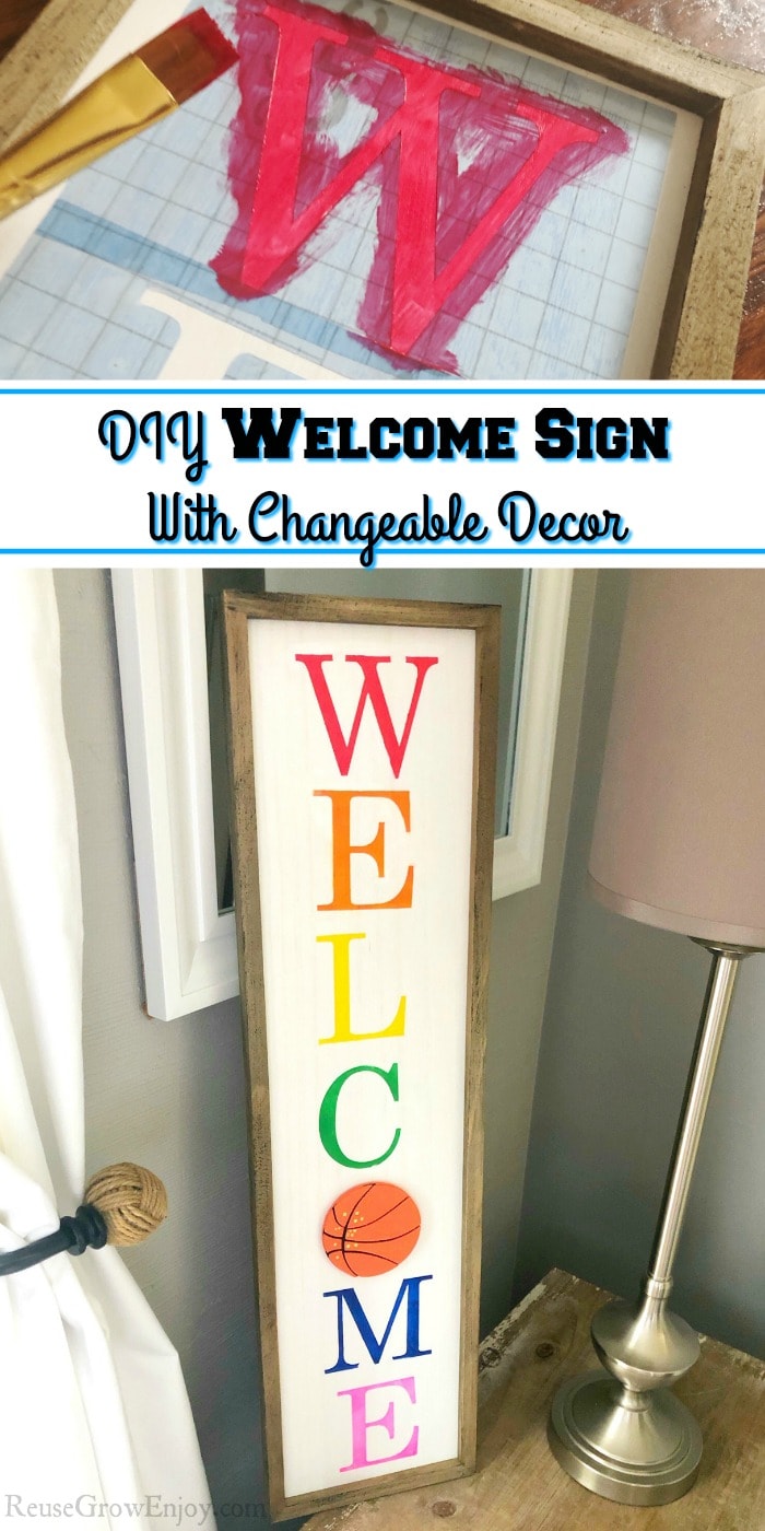 Letter being painted on the sign at the top and the full sign being displayed at the bottom. Middle has a text overlay that says DIY Welcome Sign With Changeable Decor