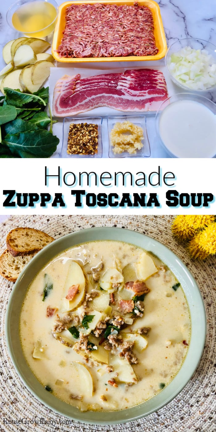 Items needed to make the soup at the top. Bowl of finished soup at the bottom. Text overlay in the middle that says Homemade Zuppa Toscana Soup