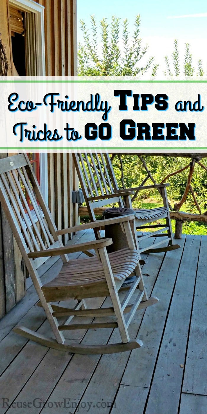 Old style porch with two wood rocking chairs, apple trees in the background with a text overlay that says Eco-Friendly Tips and Tricks to Go Green