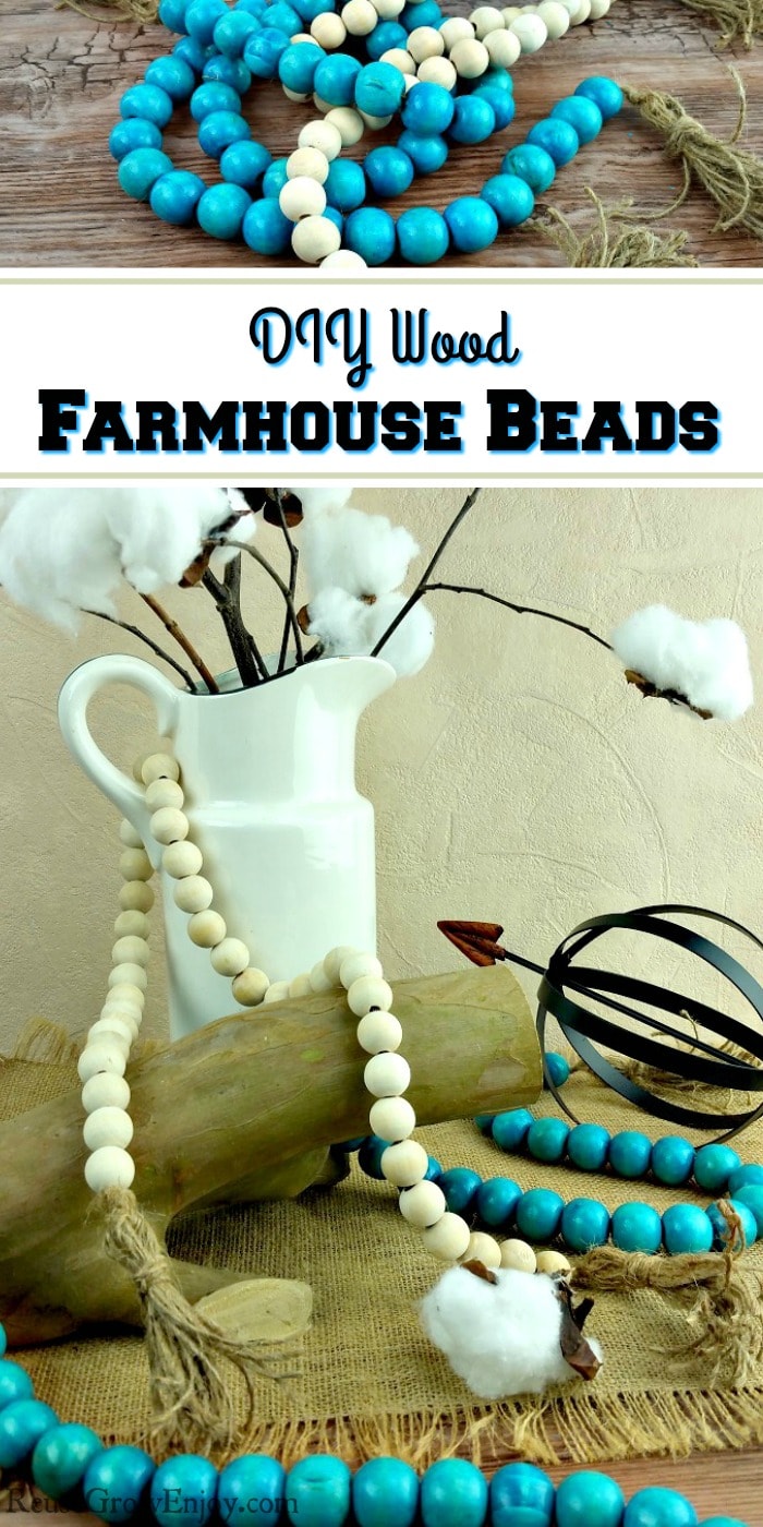 Farmhouse Decor - DIY Wood Farmhouse Beads - Reuse Grow Enjoy