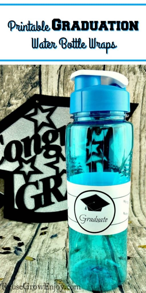 Printable Graduation Water Bottle Label - Reuse Grow Enjoy