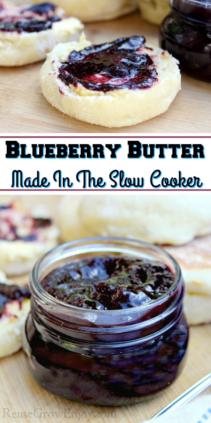 English muffin at the top with butter and the whole jar of butter at the bottom. Middle there is a text overlay that says Blueberry Butter made in the slow cooker.