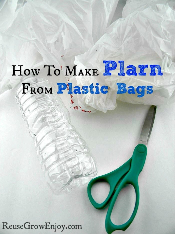 Plastic bottle, plastic bags and scissors. Text overlay that says how to make plarn from plastic bags