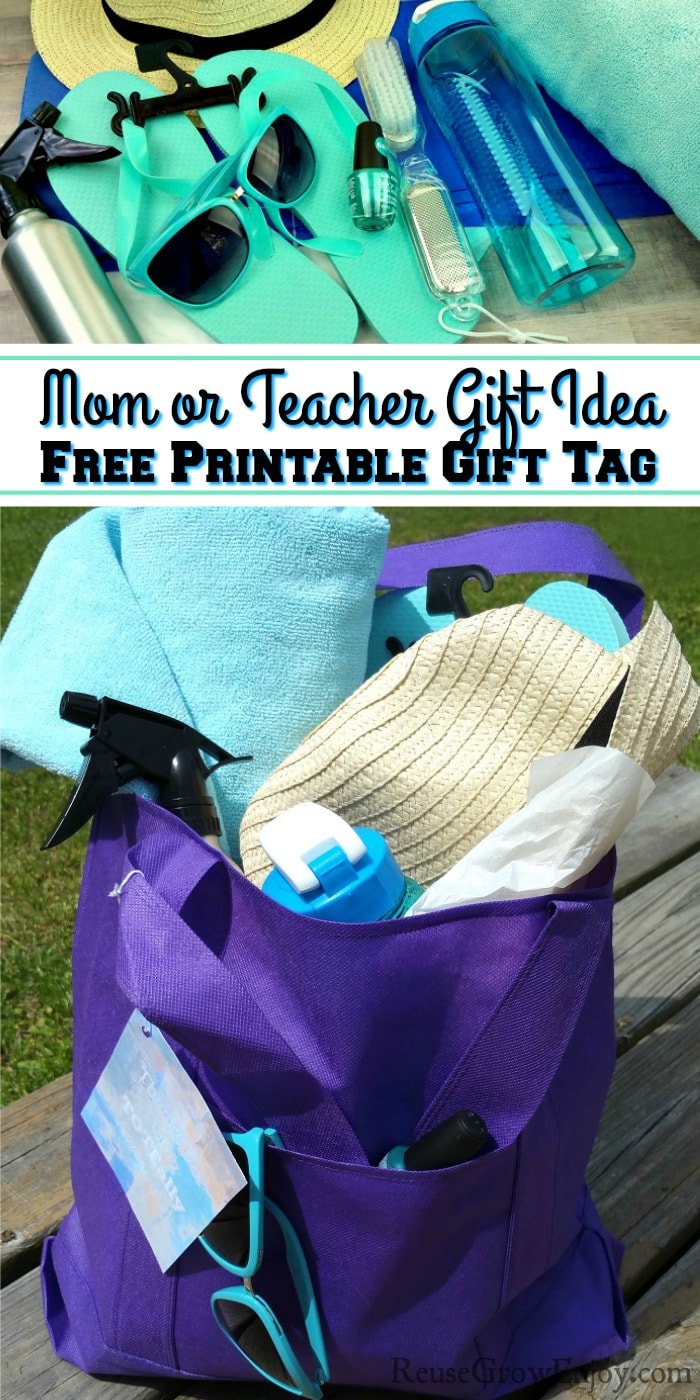 Mom Gift - Teacher Gift Thank You Tote Bag Filled With Summer Items Sitting On A Deck. All items included are pictured above. Text overlay in the middle that says Mom or Teacher Gift Idea Free Printable Gift Tag.