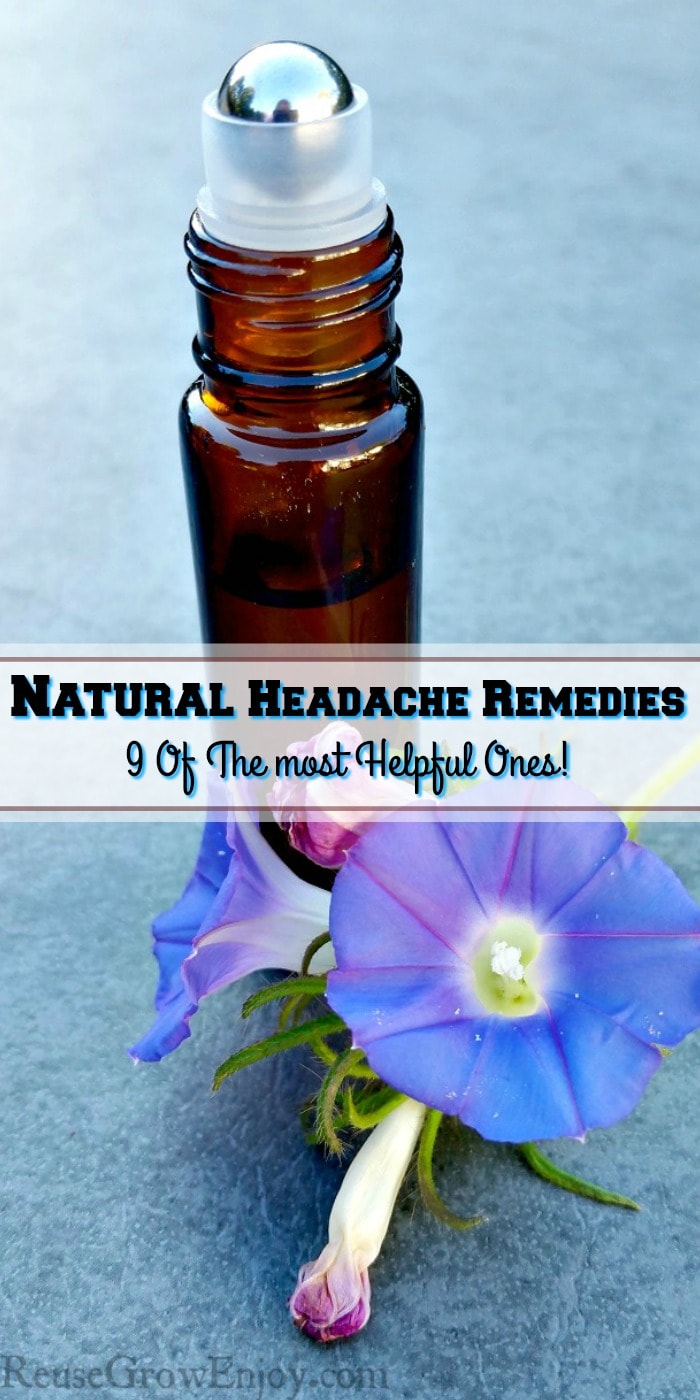 Small brown essential oil roller bottle with purple flowers laying in front. Text overlay that says Natural Headache Remedies 9 Of The Most Helpful!