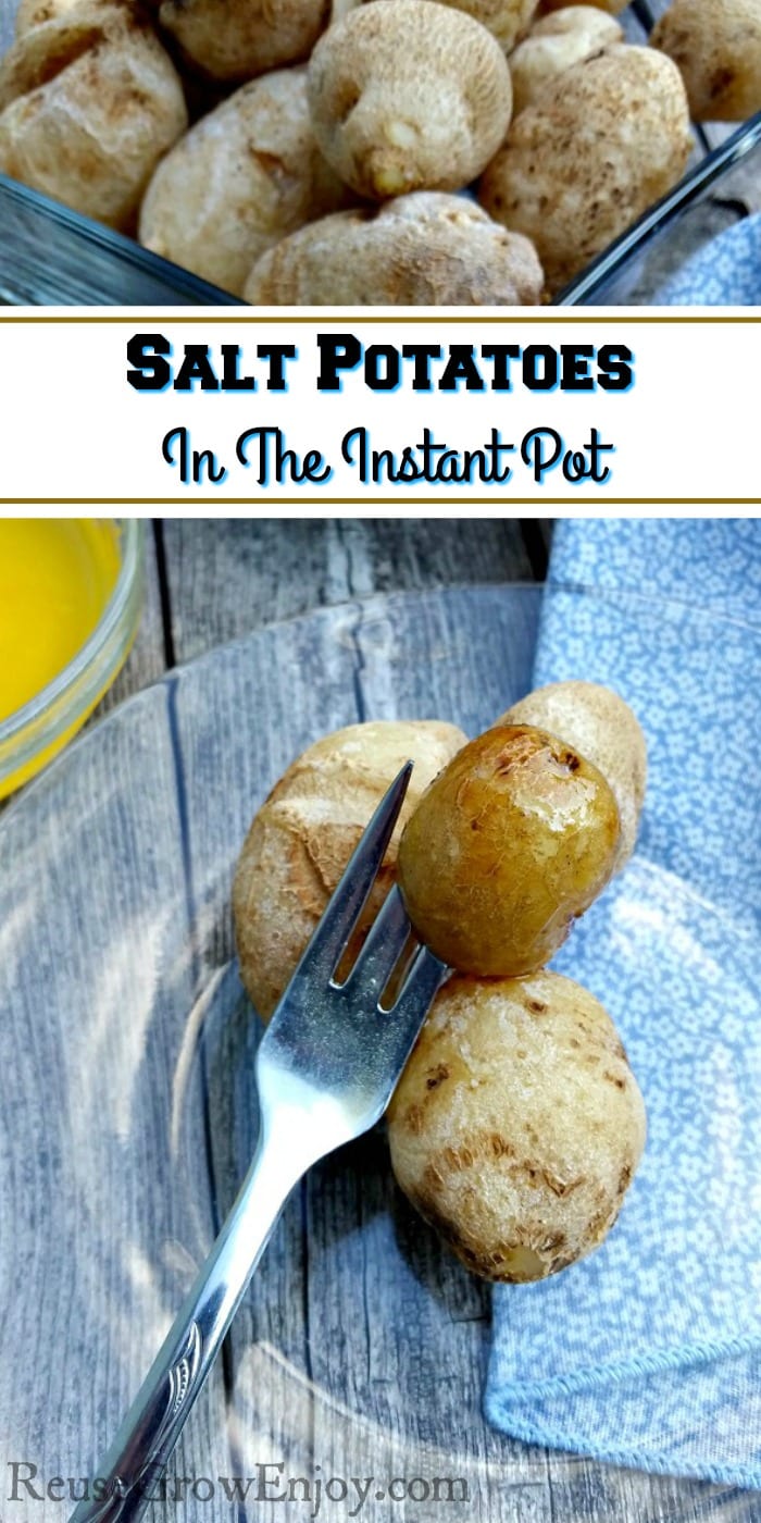 Glass plate with small salt potatoes on it with fork. Dish of butter and bowl of boiled potatoes in background. Text overlay at top that says Salt Potatoes In The Instant Pot